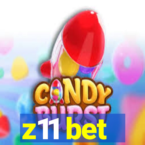 z11 bet